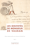 Oisivetés de Monsieur de Vauban (Les) [2 volumes]